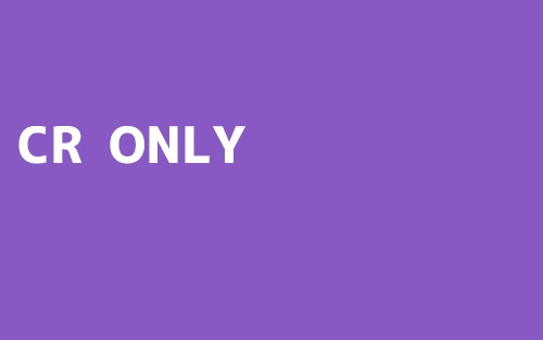 CR ONLY