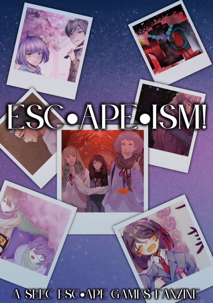 【無配】ESC•APE•ISM! SEEC作品同人ファンジン（アンソロジー）