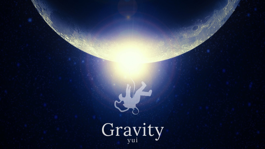 【BGM】Gravity