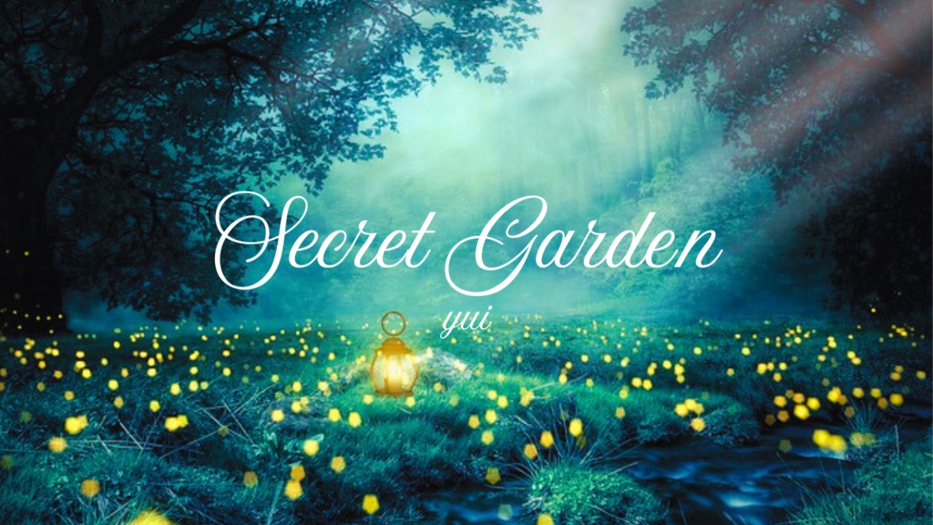 【BGM】Secret Garden