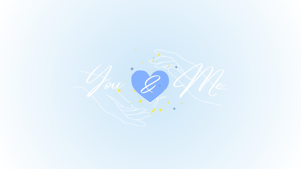 【BGM】You&Me