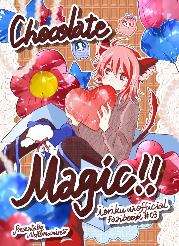 Chocolate Magic！
