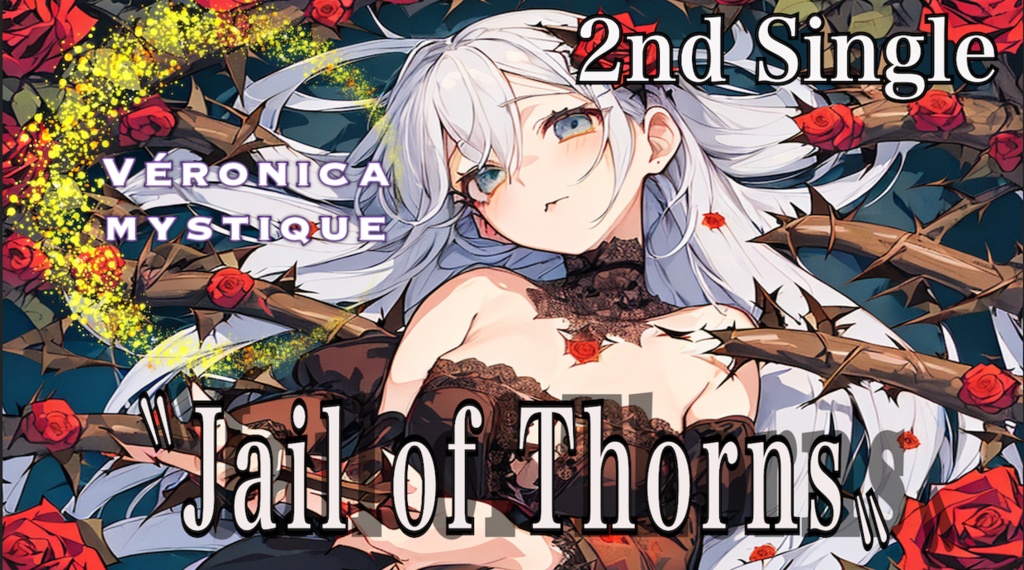 『VERONICA MYSTIQUE』2nd Single "Jail of Thorns" official Music Video