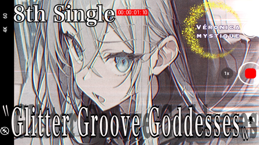 『VERONICA MYSTIQUE』8th Single "Glitter Groove Goddesses" official Music Video