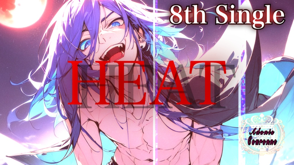 『Adonis Couronne』8th Single "HEAT" official Music Video