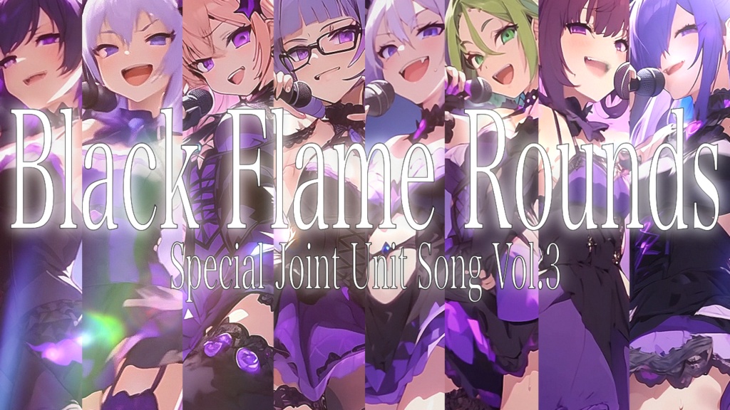 -IDOL Diffusion Project- Special Joint Unit Song Vol.3 "Black Flame Rounds" official Music Video