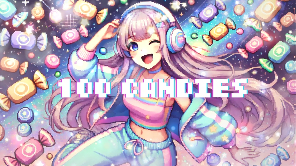【フリーBGM】100 CANDIES