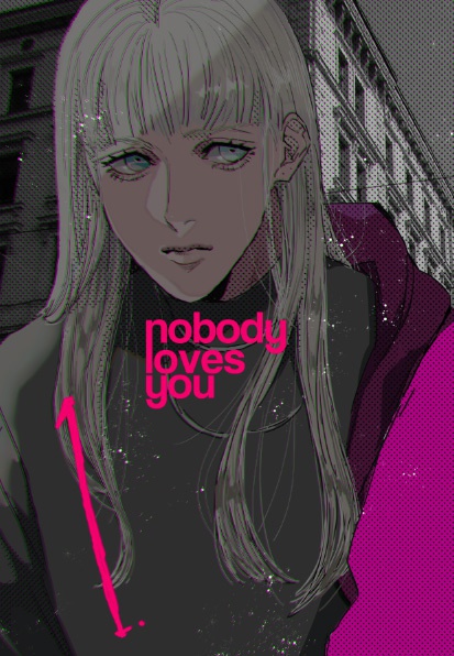 nobody loves you 01