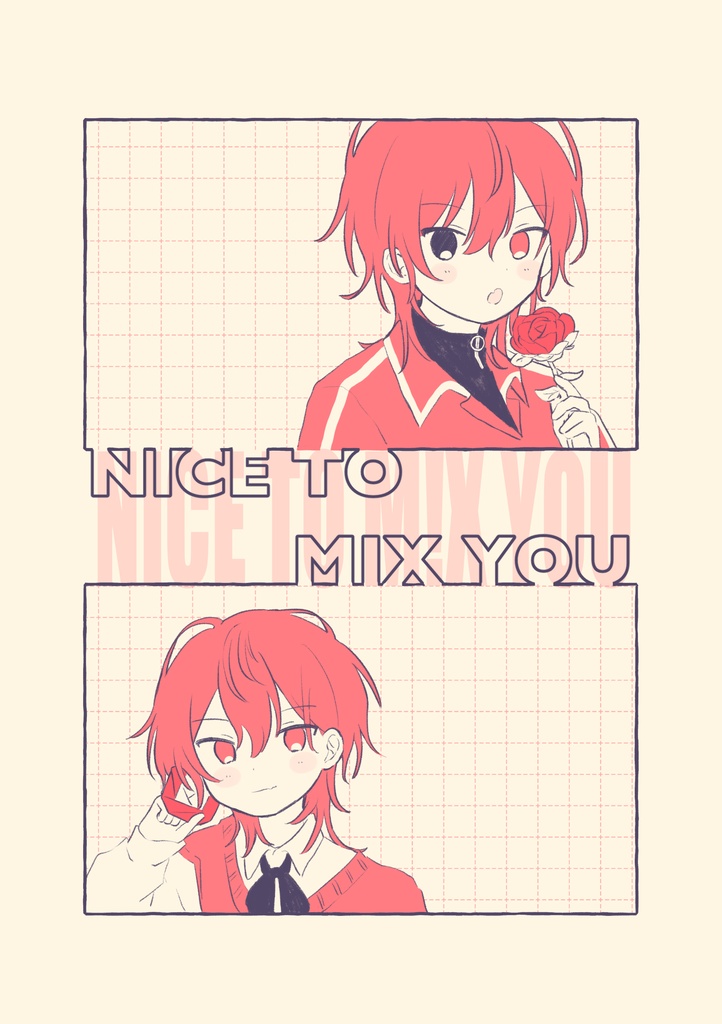 NICE TO MIX YOU