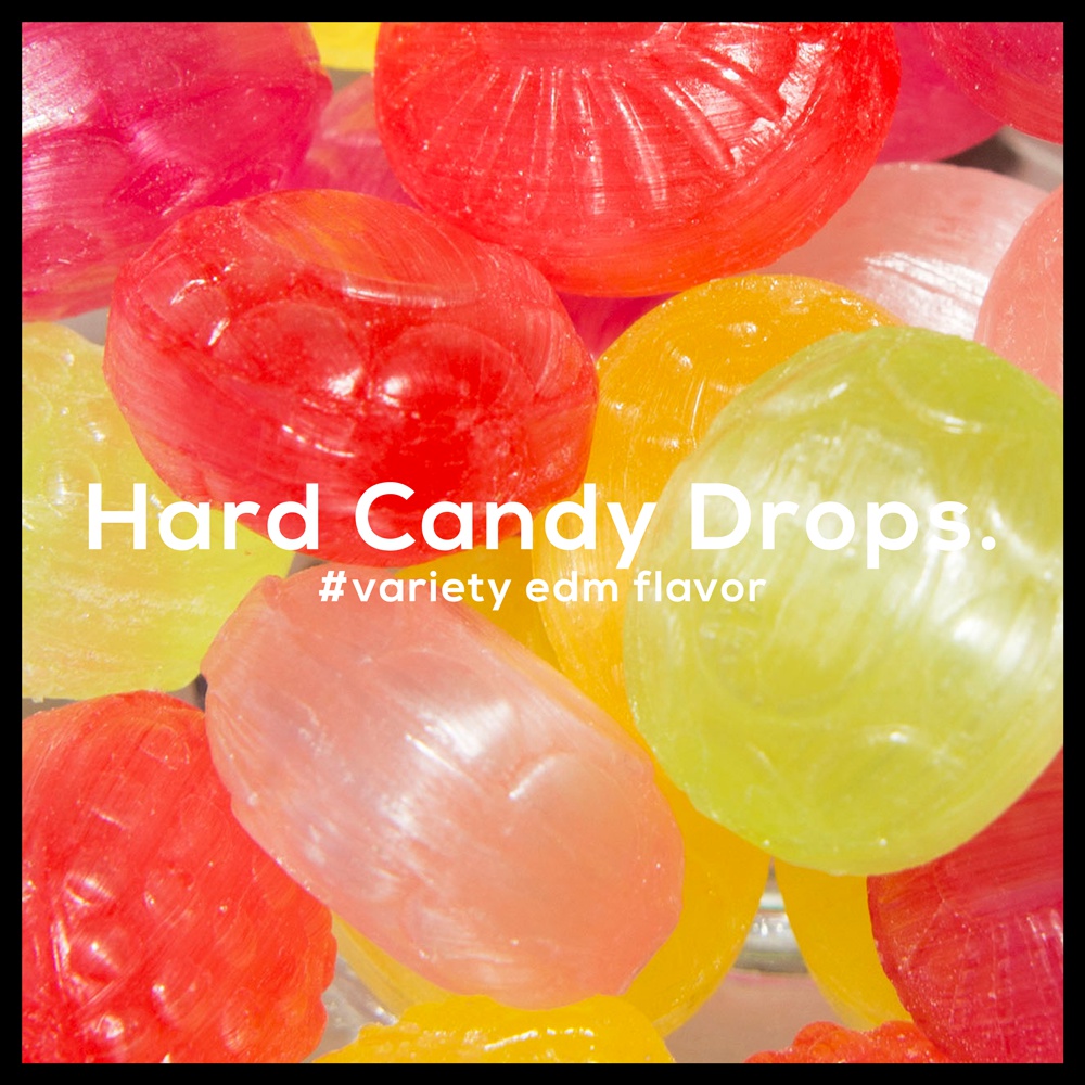 Hard Candy Drops. #variety edm flavor