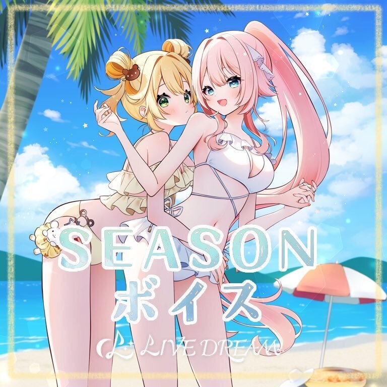 LIVEDREAM - SEASON Voice - Summer -