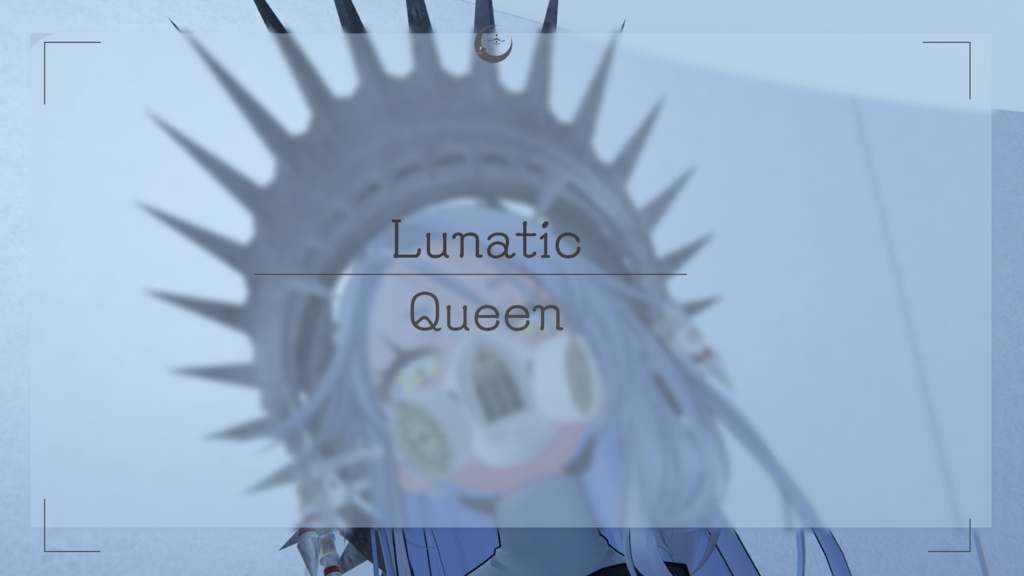 Lunatic ☾ Queen