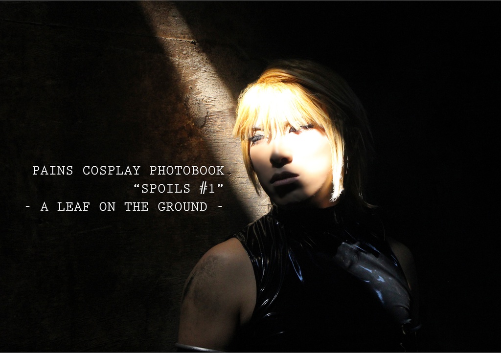 PAINS COSPLAY PHOTOBOOK "SPOILS #1" - A LEAF ON THE GROUND -