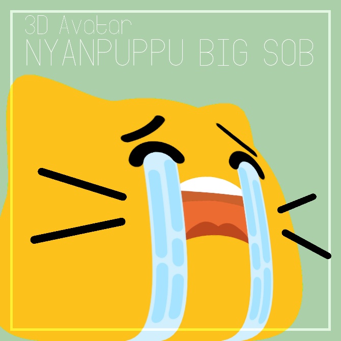 【VRChat向けモデル】NyanpuppuBigSob