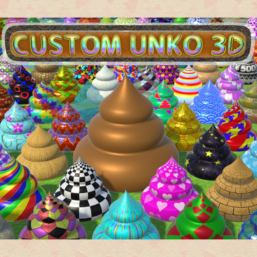 CUSTOM UNKO 3D