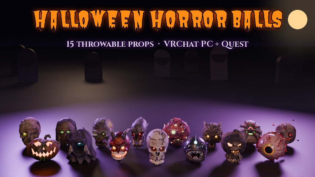 【VRChat PC+Quest】ハロウィン・ホラーボール15種 Halloween Horror Balls