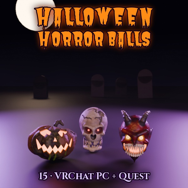 【VRChat PC+Quest】ハロウィン・ホラーボール15種 Halloween Horror Balls