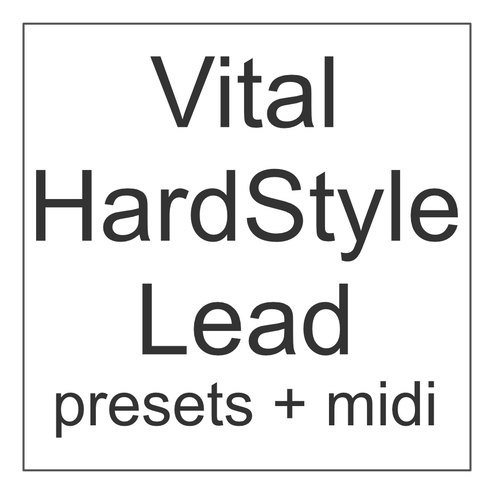 [無料] vital hardstyle lead 5presets + 5midi