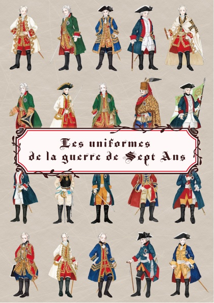 Les uniformes de la guerre de Sept Ans 7年戦争の軍服