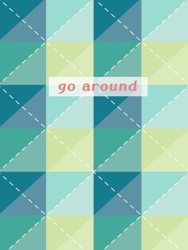 go around