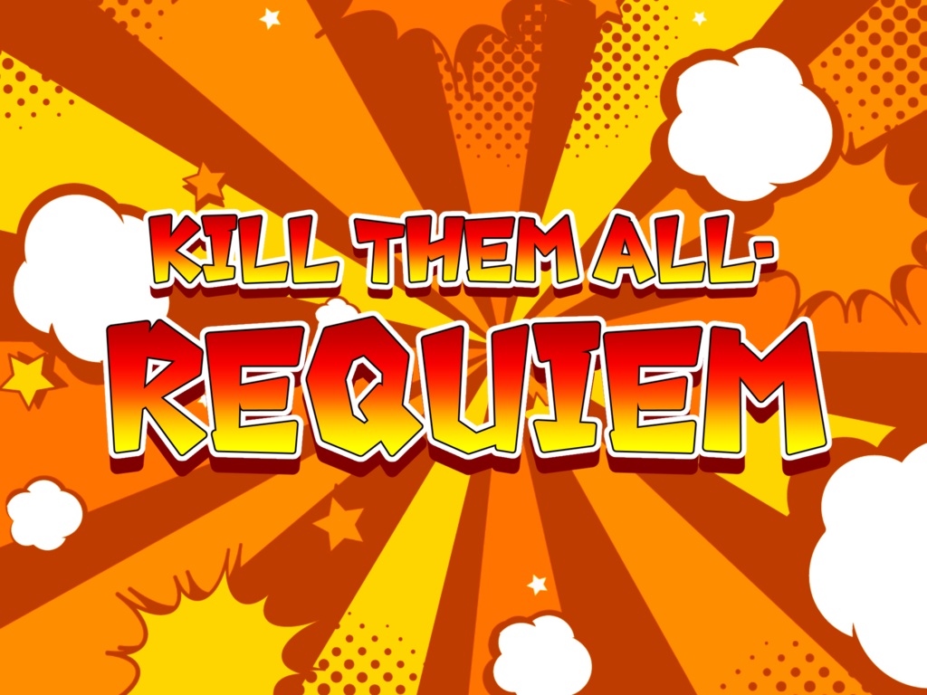 CoCシナリオ『KILL THEM ALL・REQUIEM』