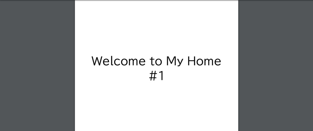Welcome to My Home #1