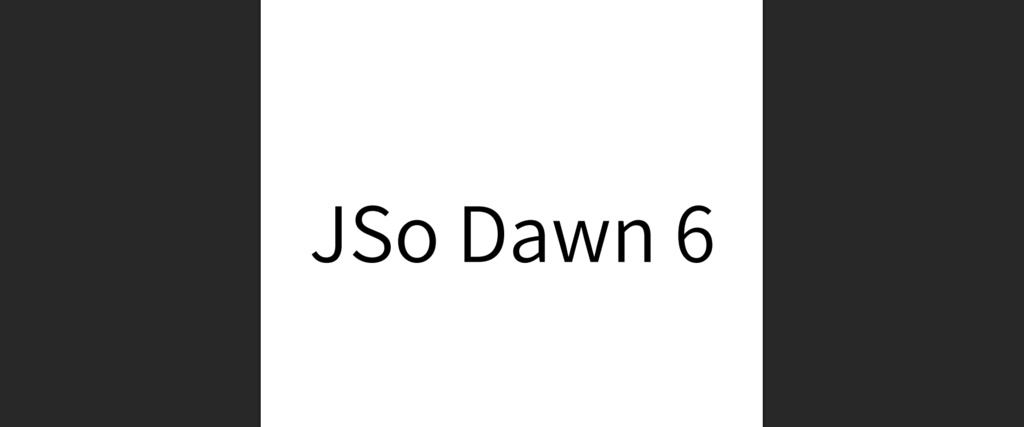 JSo Dawn 6