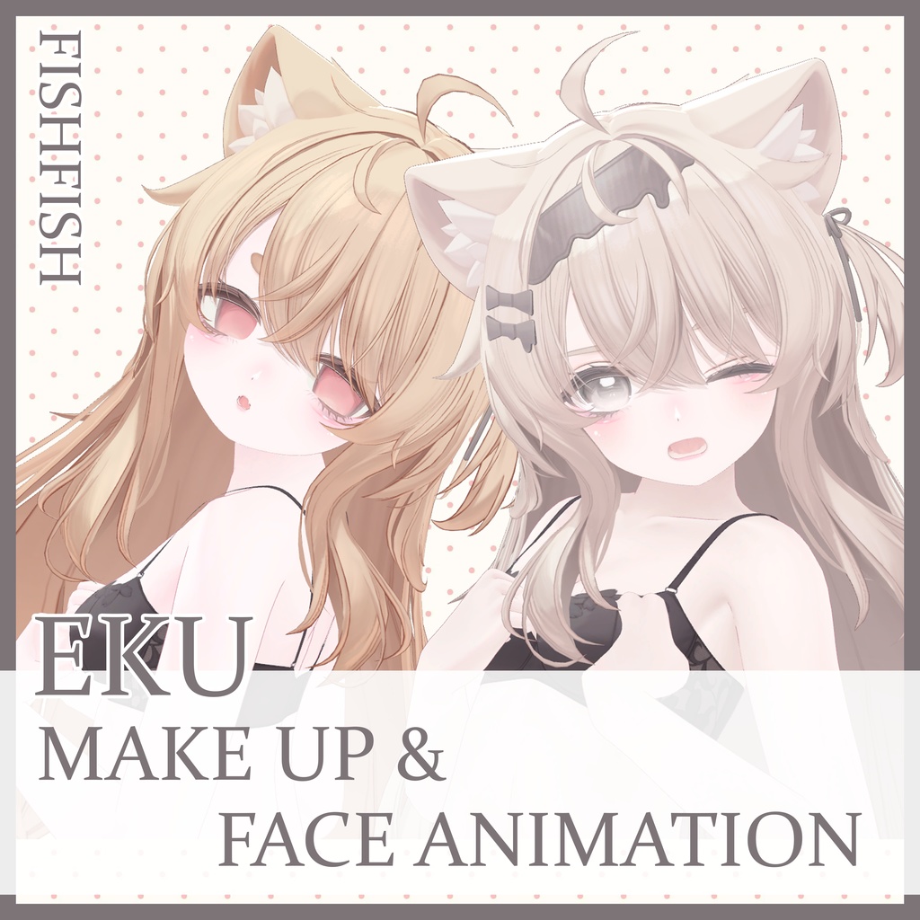 【エク対応】make up & Face animaiton