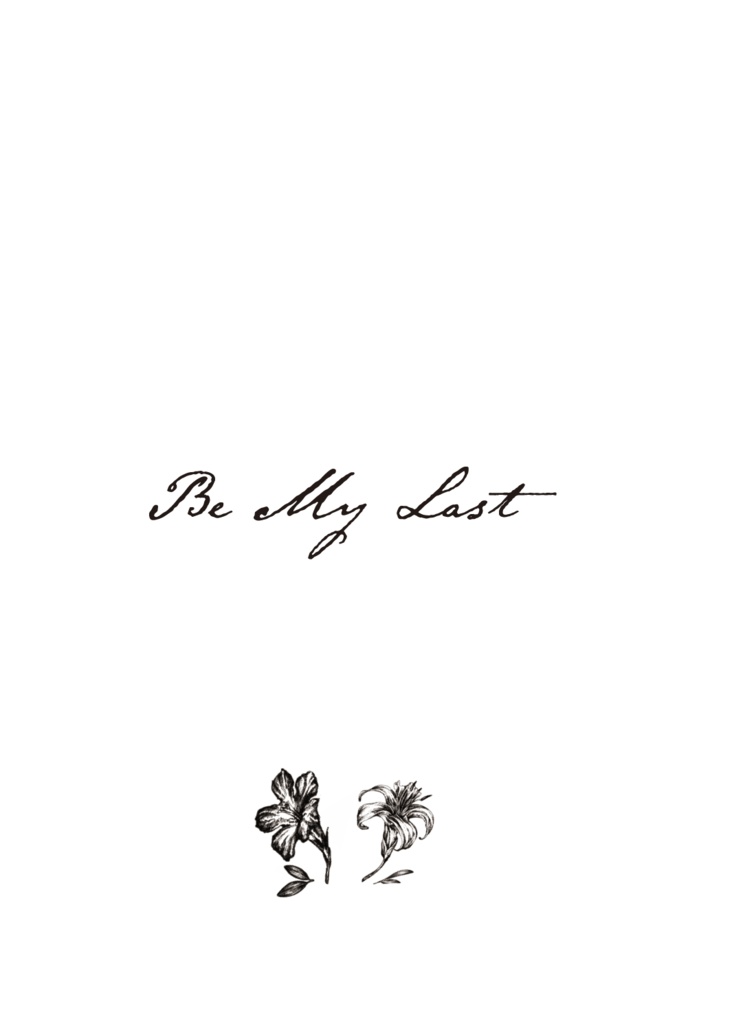 Be My Last