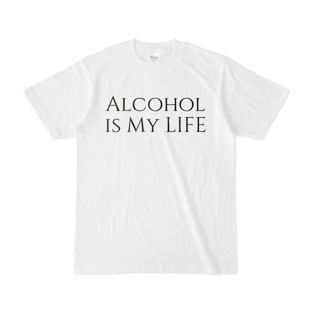 Alcohol is My LIFE Tシャツ(ホワイト)
