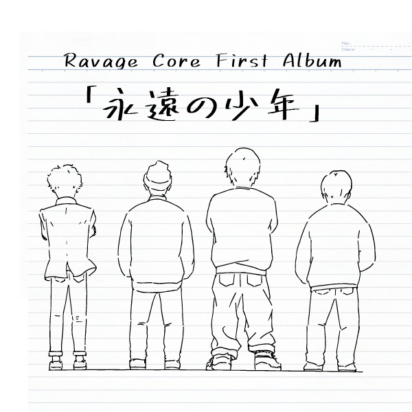 Ravage Core First Album 「永遠の少年」