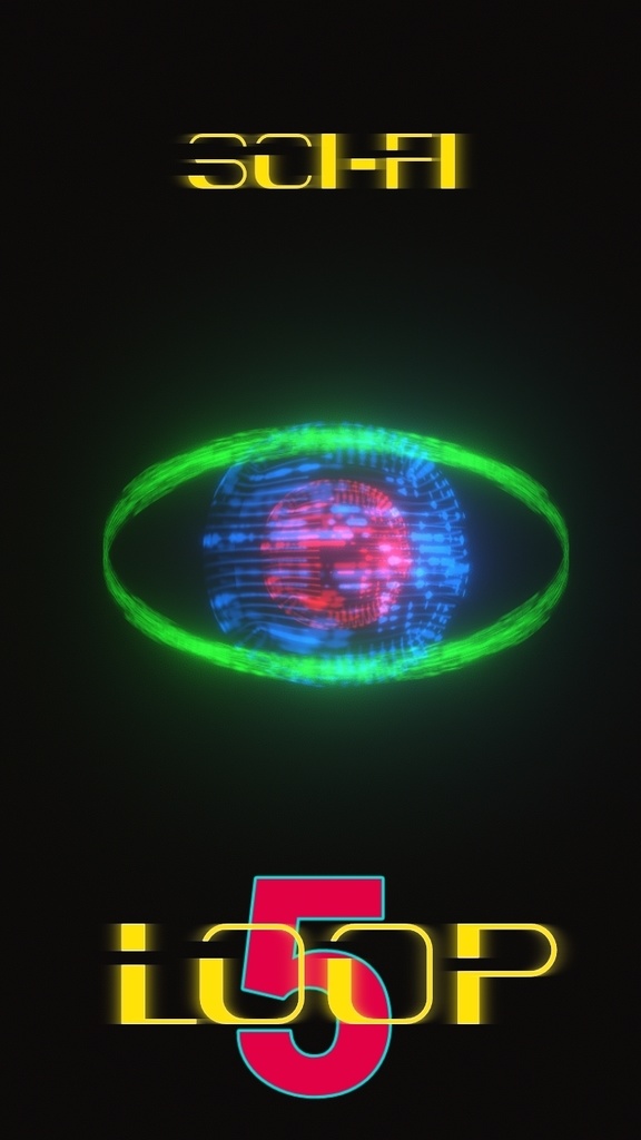 Sci-Fi LOOP -5-
