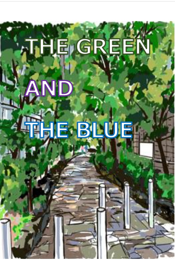THE GREEN AND THE BLUE