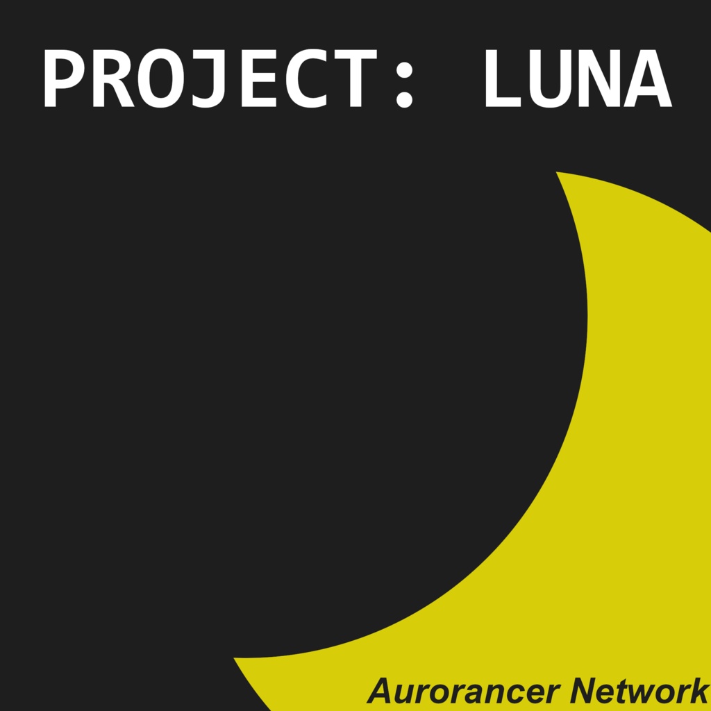 PROJECT: LUNA