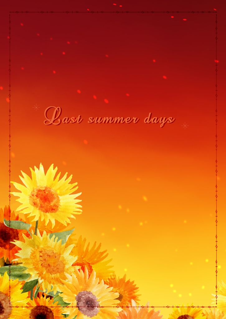 Last summer days.
