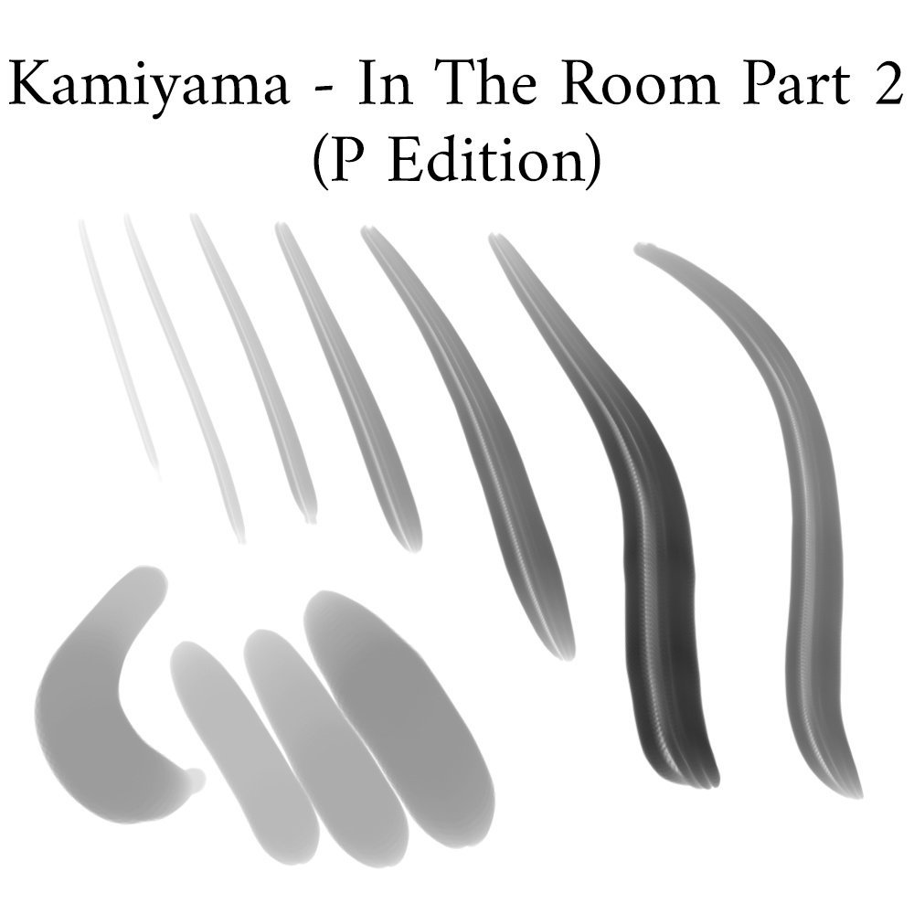 Kamiyama - In The Room Part 2 (P Edition Brush)