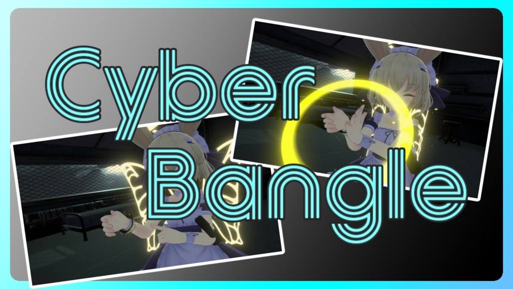 【VRC想定】CyberBangle
