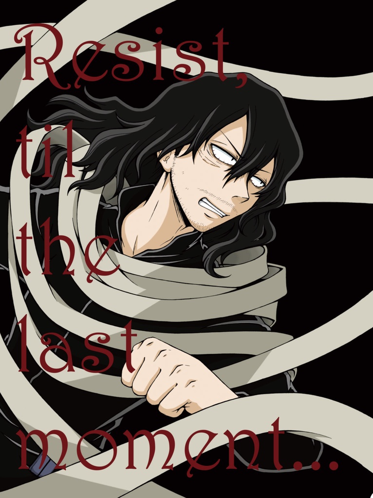 Resist,til the last moment...