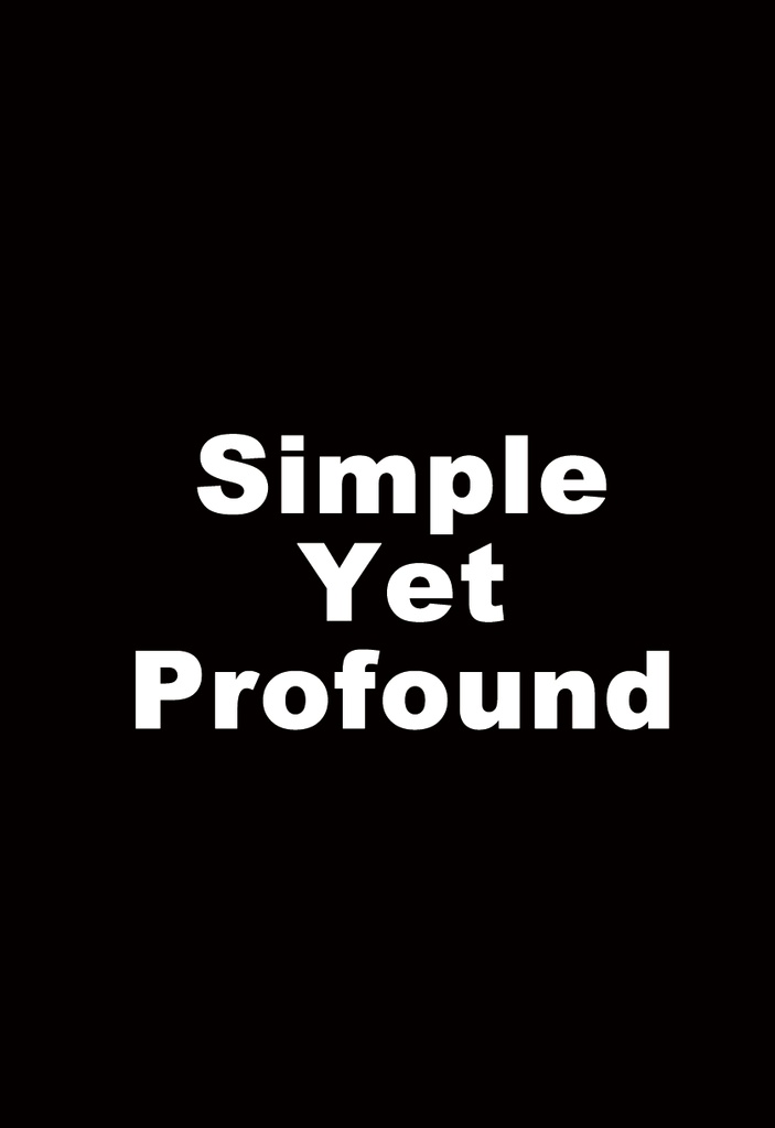 【委託販売】Simple Yet Profound