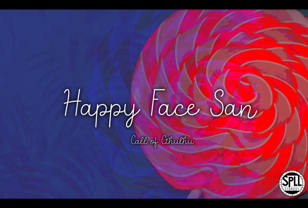 CoCシナリオ:Happy Face San SPLL:E109331