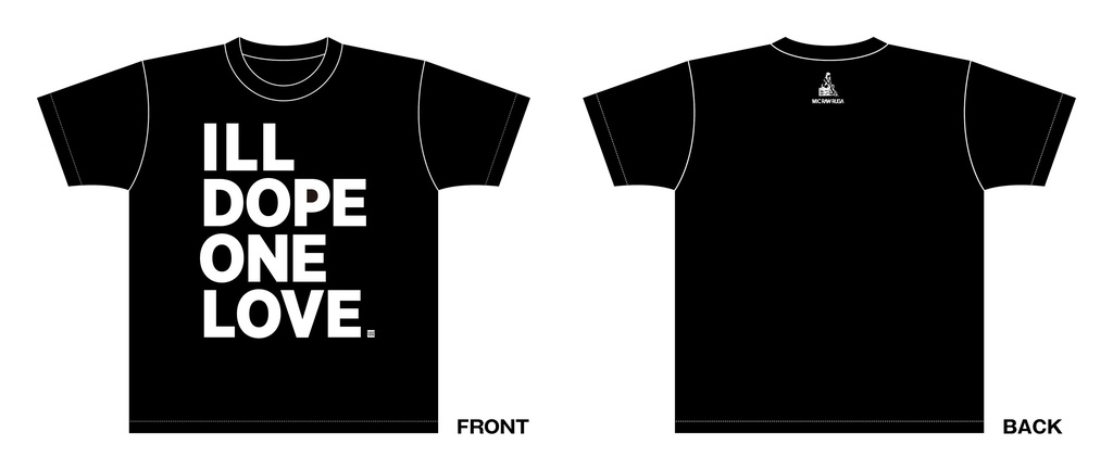 MIC RAW RUGA「ILL DOPE ONE LOVE」Tシャツ(BLACK)