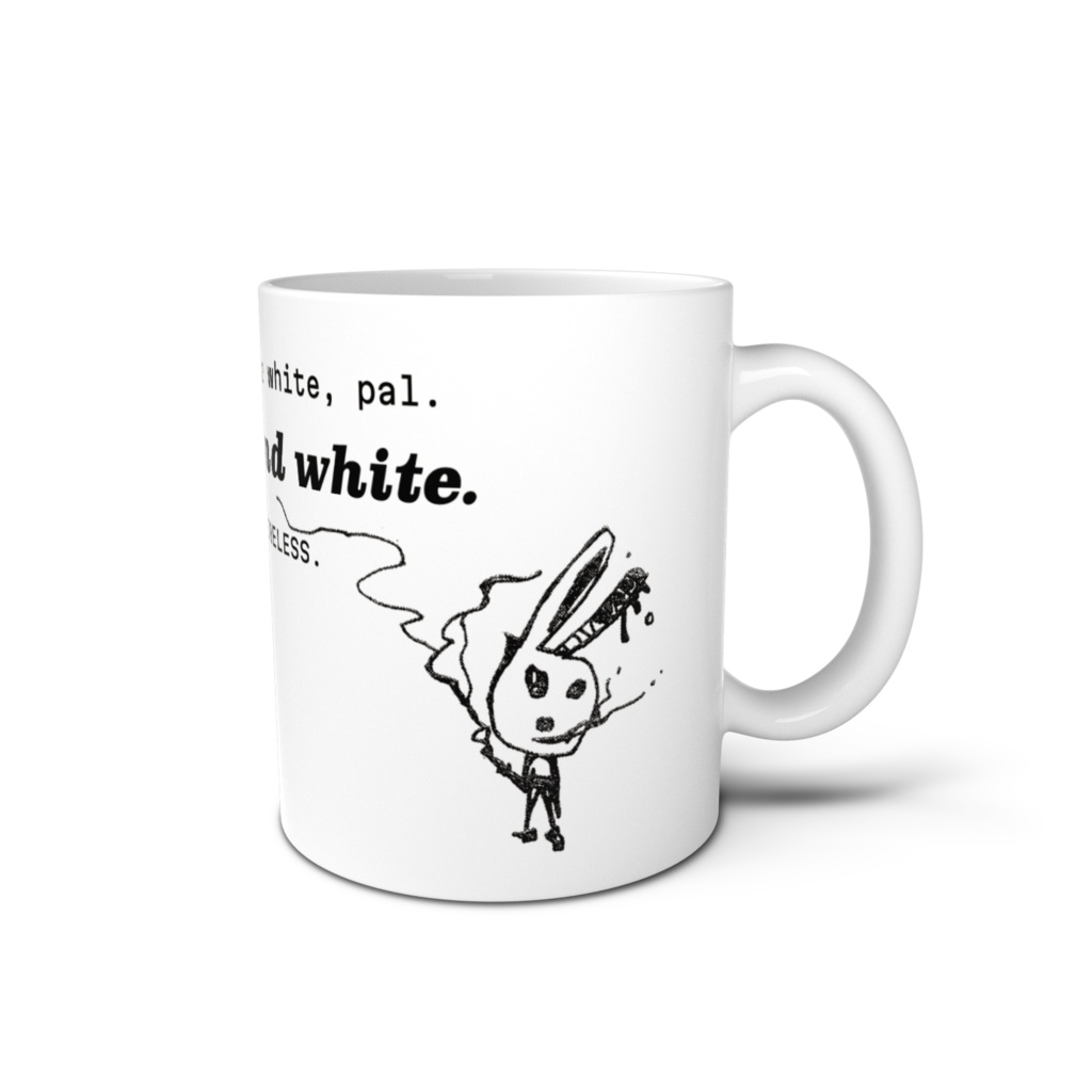 『白か黒かではなく白と黒なのだ臆病者め』ウサギたちの挽歌マグカップ