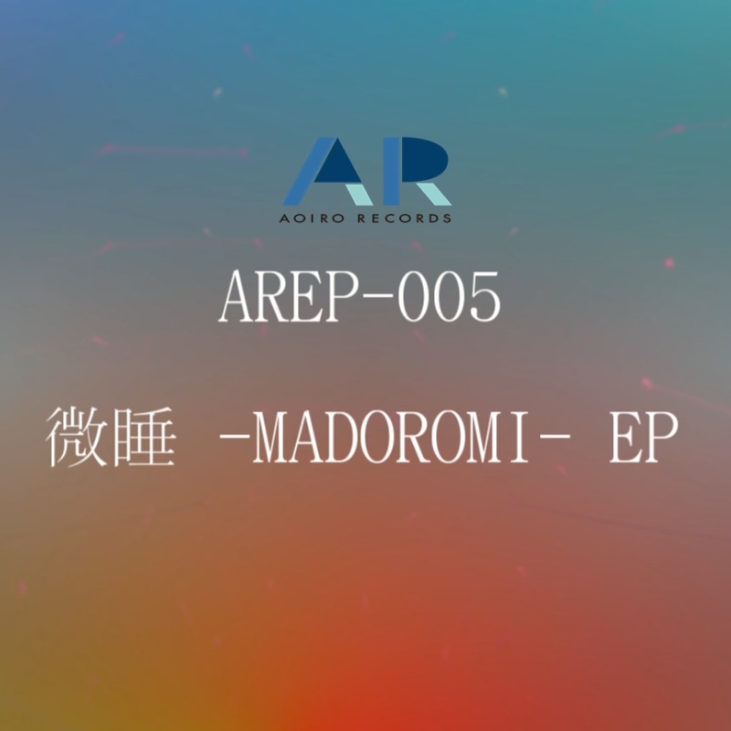 [AREP​-​005] 微睡 -MADOROMI- EP