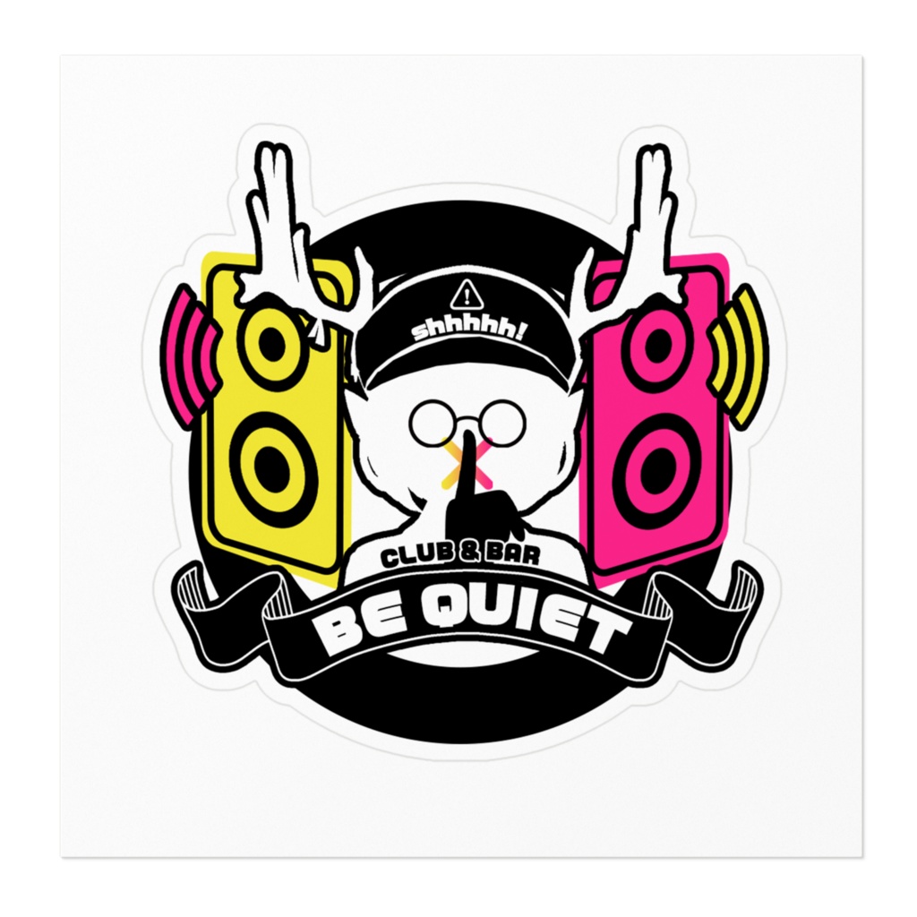 CLUB&BAR BE QUIET クソデカステッカー