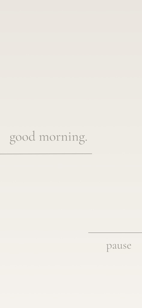 pause wallpaper set — vol.02 morning / take it slow.