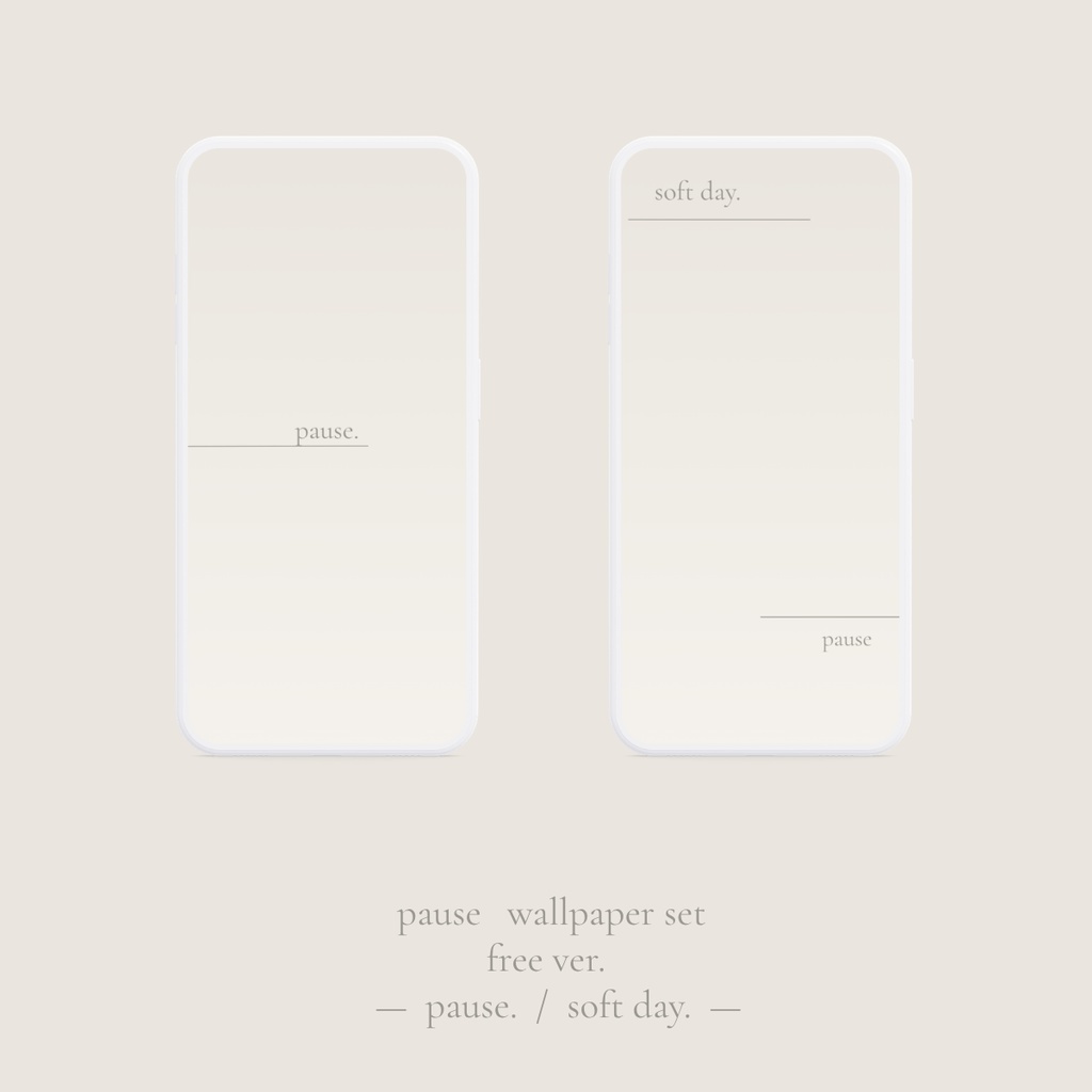 pause. 無料壁紙セット — pause. / soft day.