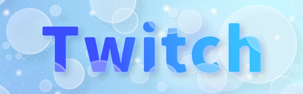【TwitchPanel】~泡~ ツイッチパネル【配信】