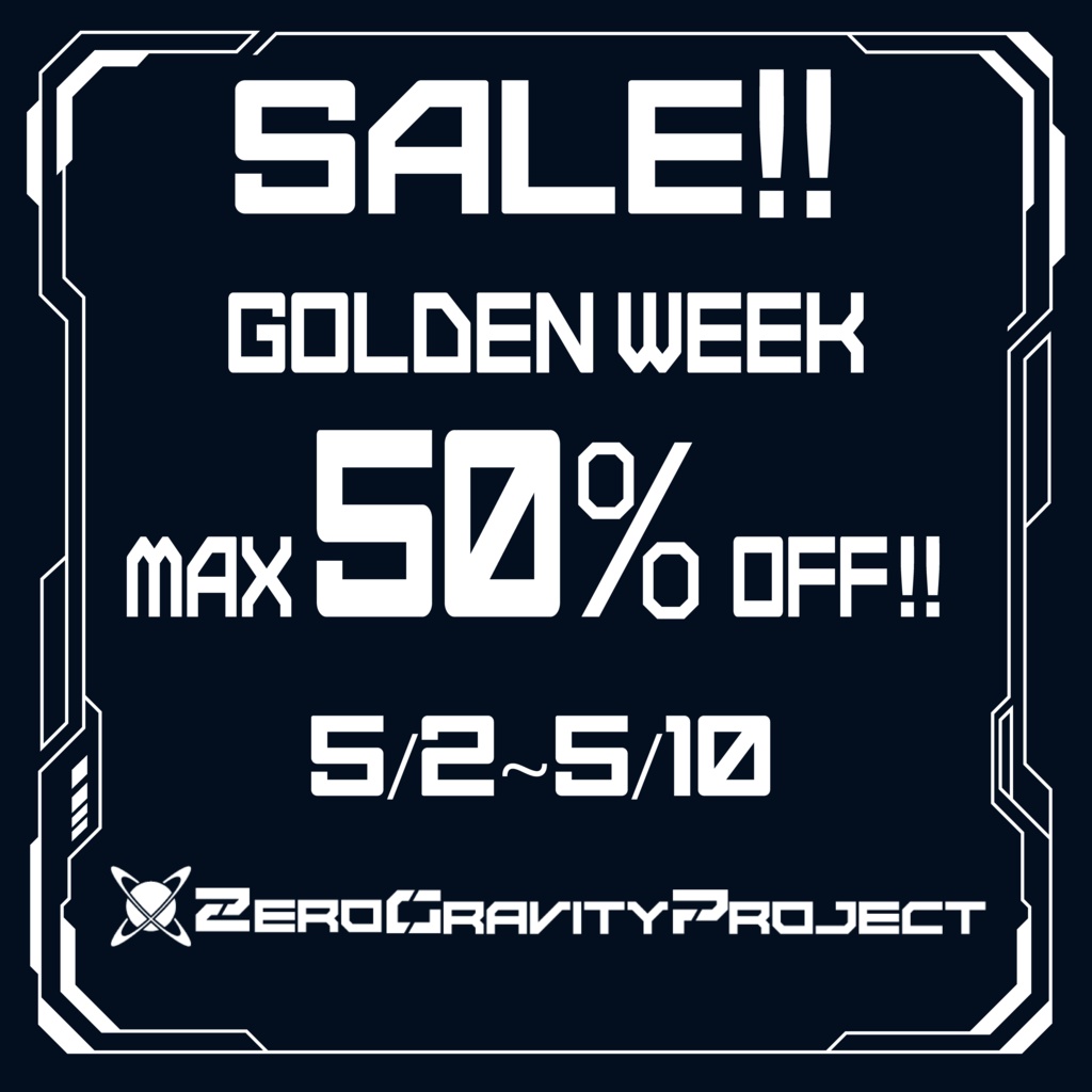 🪐Zero Gravity Project Golden Week Sale!!🪐