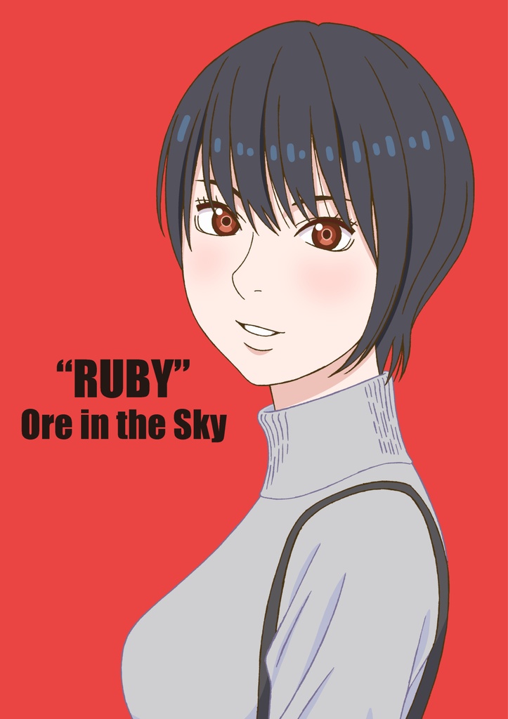 “RUBY” Ore in the Sky