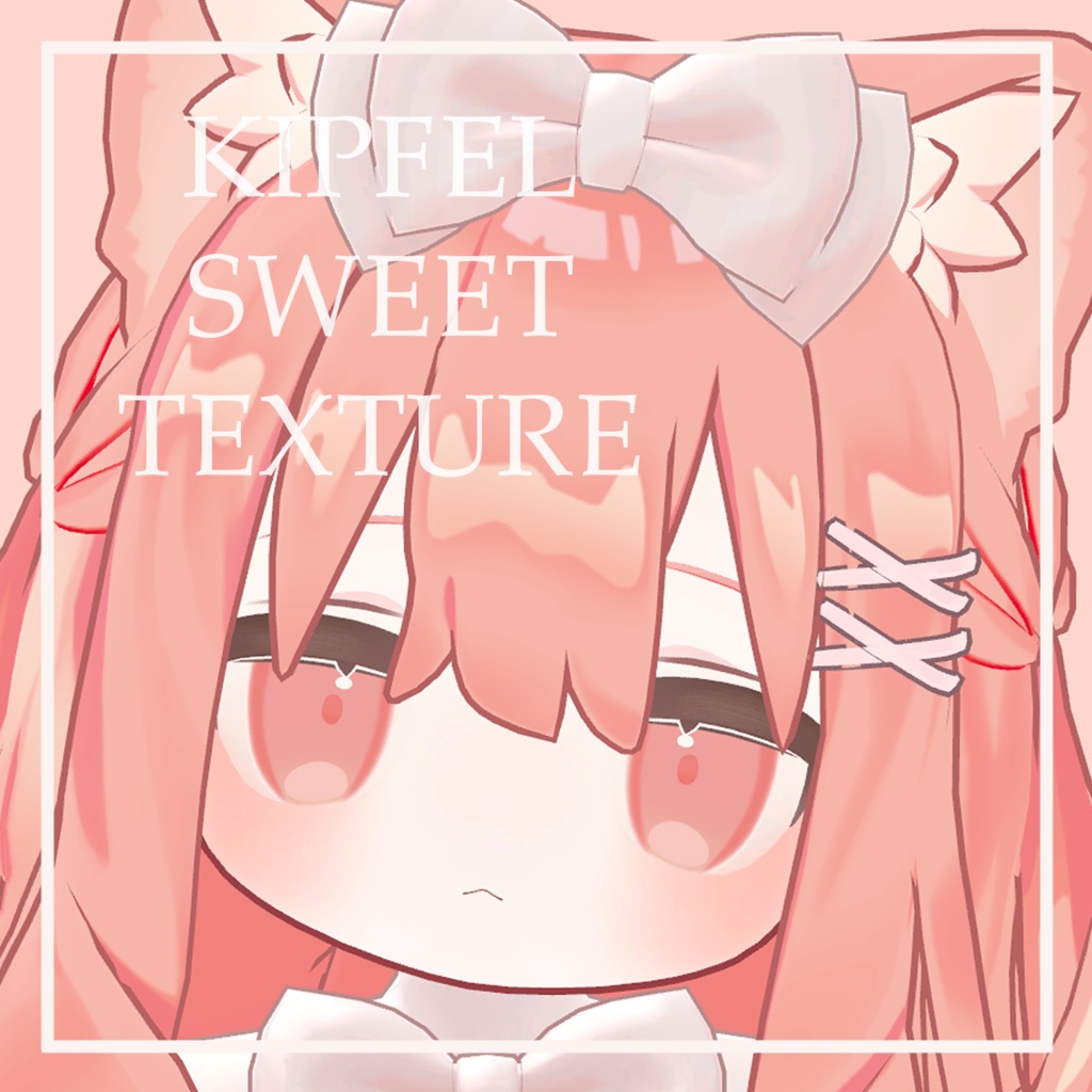 キプフェル / Kipfel Sweet Make up TextureV2